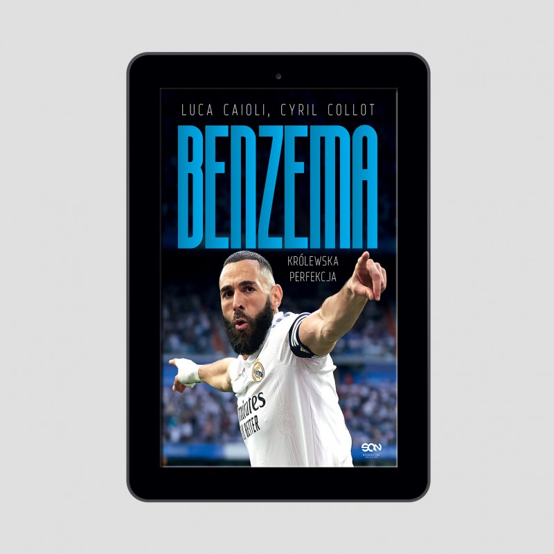 (e-book) Karim Benzema. Królewska perfekcja