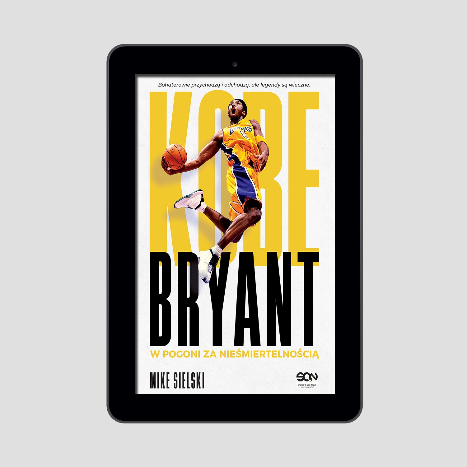 Okładka:Kobe Bryant. W pogoni za nieśmiertelnością 