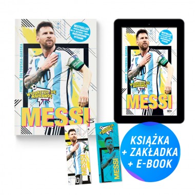 Pakiet: Messi. Mały chłopiec, który został wielkim piłkarzem + e-book (książka + e-book + zakładka gratis)