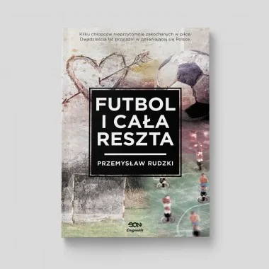 SQN Originals: Futbol i cała reszta