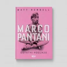 Okładka książki Marco Pantani. Ostatni podjazd w księgarni SQN Store