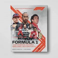 Formuła 1. Ilustrowana historia królowej motorsportu. Jedyna w Polsce oficjalna książka o F1