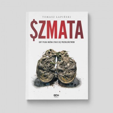 Okładka książki Szmata. Gdy piłka nożna staje się przekleństwem w SQN Store front