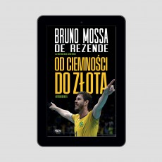 (e-book) Bruno Rezende. Od ciemności do złota. Autobiografia