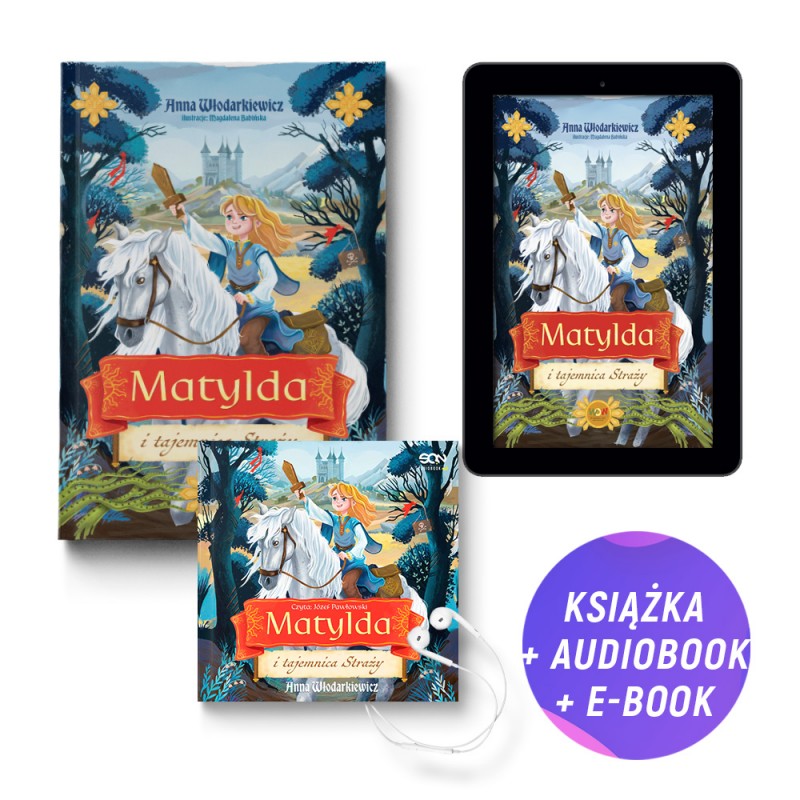 Pakiet: Matylda i tajemnica Straży (książka + audiobook + e-book)