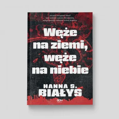 Węże na ziemi, węże na niebie