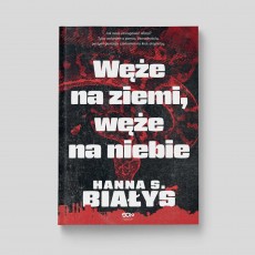 Węże na ziemi, węże na niebie