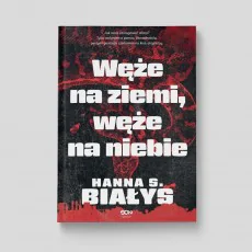 Węże na ziemi, węże na niebie