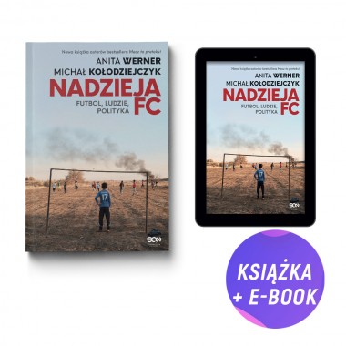 Pakiet: Nadzieja FC. Futbol, ludzie, polityka (książka + e-book)