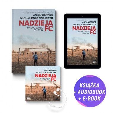 Pakiet: Nadzieja FC. Futbol, ludzie, polityka (książka + audiobook + e-book)