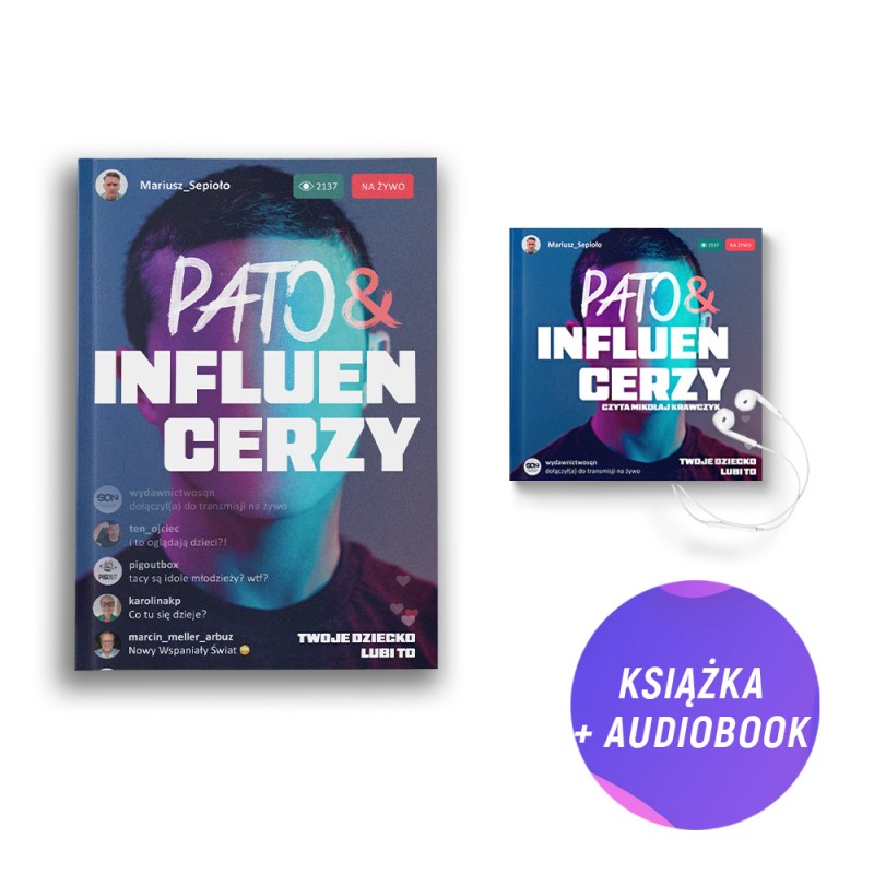 Pakiet: Pato&influencerzy. Twoje dziecko lubi to (książka + audiobook)