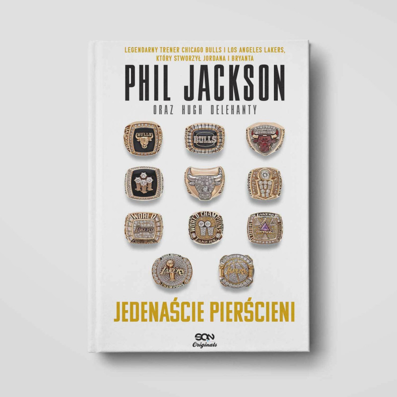 Okładka książki Phil Jackson. Jedenaście pierścieni. Wydanie III w księgarni SQN Store