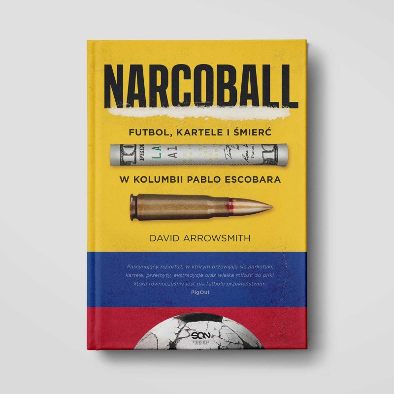 Narcoball. Futbol, kartele i śmierć w Kolumbii Pablo Escobara