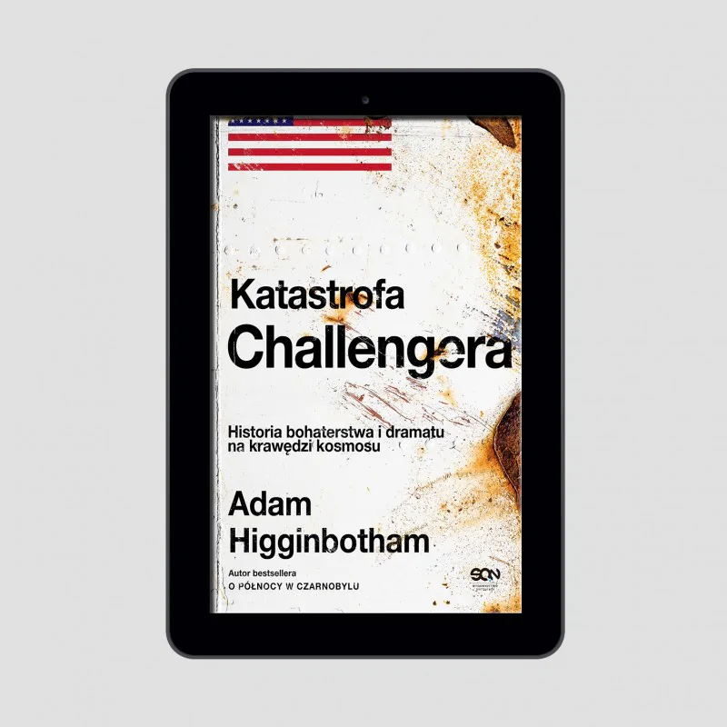 (e-book) Katastrofa Challengera. Historia bohaterstwa i dramatu na krawędzi kosmosu