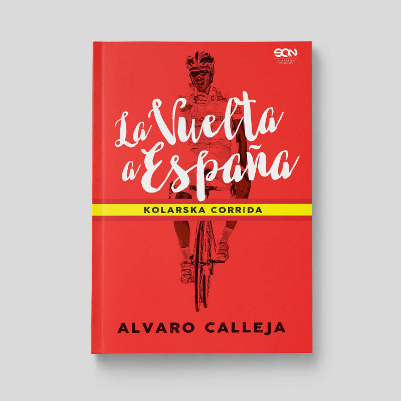 Zdjęcie okładki La Vuelta a España. Kolarska corrida w księgarni SQN Store