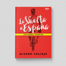 Zdjęcie okładki La Vuelta a España. Kolarska corrida w księgarni SQN Store