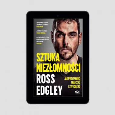 (e-book) Sztuka niezłomności. Jak przetrwać, walczyć i zwyciężać