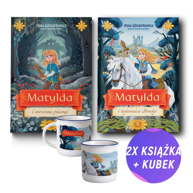 Matylda i mroczna pieczęć + Matylda i tajemnica Straży (2x książka + kubek 250ml)