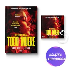 Todo Muere. Wszystko umiera (książka + audiobook)