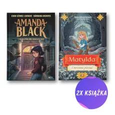 Amanda Black i niebezpieczne dziedzictwo + Matylda i mroczna pieczęć (2x książka)