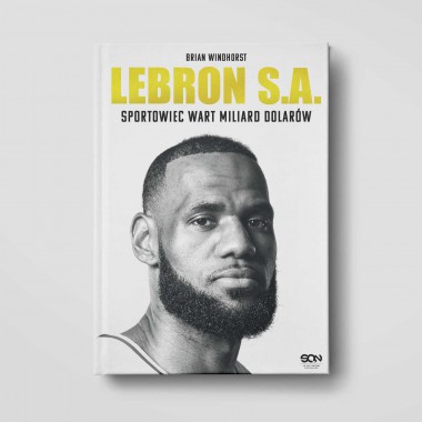 Okładka książki LeBron S.A. Sportowiec wart miliard dolarów w księgarni SQN Store