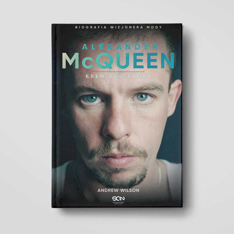 Okładka książki Alexander McQueen. Krew pod skórą w SQN Store front
