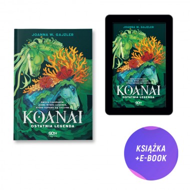 Koanai. Ostatnia legenda (książka + e-book + pocztówka gratis)