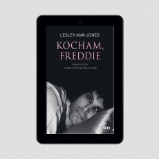 (e-book) Kocham, Freddie. Sekretne życie i miłość Freddiego Mercury’ego