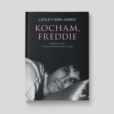 Kocham, Freddie. Sekretne życie i miłość Freddiego Mercury’ego
