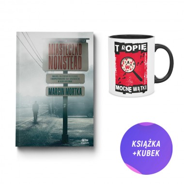 Miasteczko Nonstead (książka + kubek fanów kryminałów 330ml tropię mocne wątki + zakładka gratis)