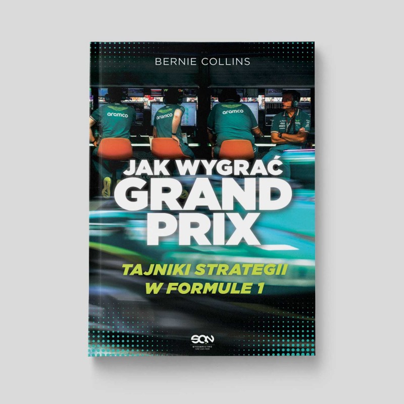 Jak wygrać Grand Prix. Tajniki strategii w F1