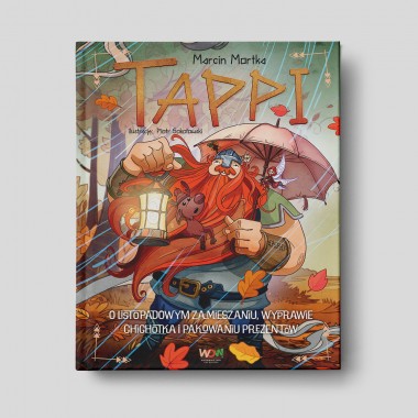Tappi. O listopadowym zamieszaniu, wyprawie Chichotka i pakowaniu prezentów