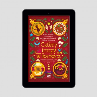 (e-book) Cztery trupy w barszcz. Fantastyczno-kryminalna antologia świąteczna