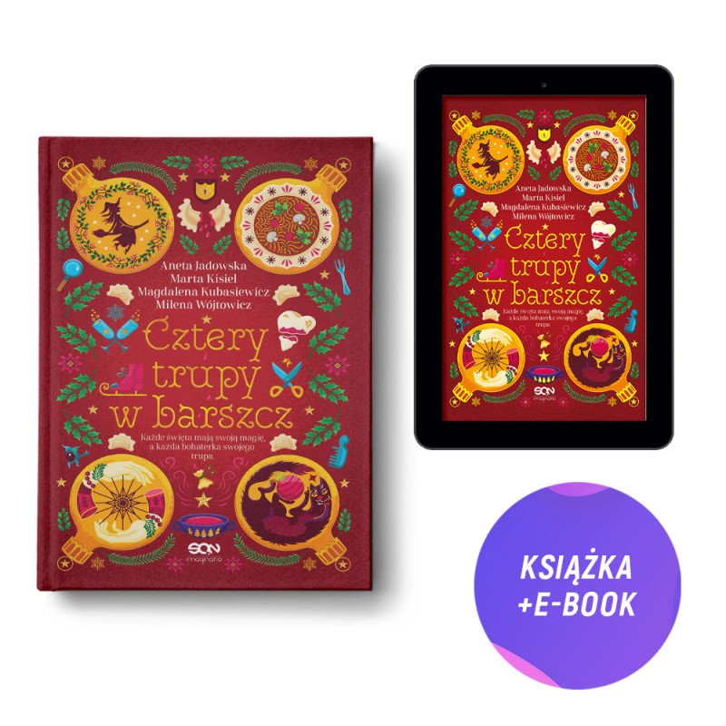 Cztery trupy w barszcz. Fantastyczno-kryminalna antologia świąteczna (książka + e-book)