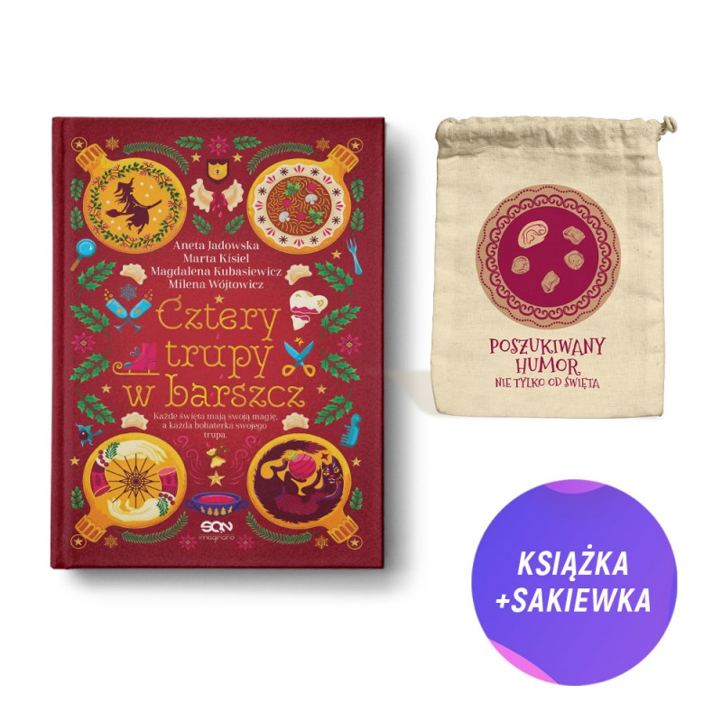 Cztery trupy w barszcz. Fantastyczno-kryminalna antologia świąteczna (książka + bawełniana sakiewka)