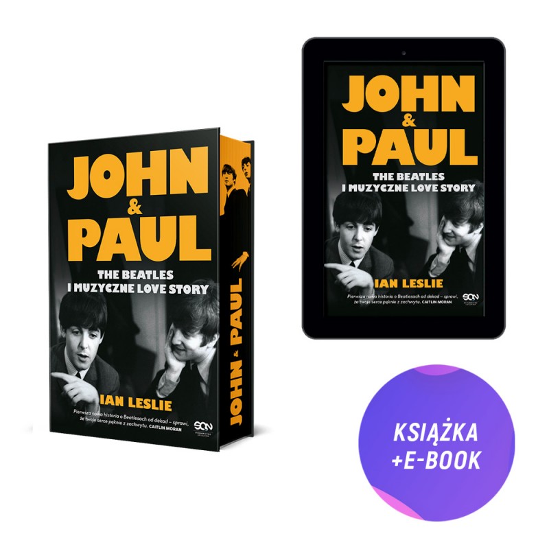 John & Paul. The Beatles i muzyczne love story (barwione brzegi) (książka + e-book)