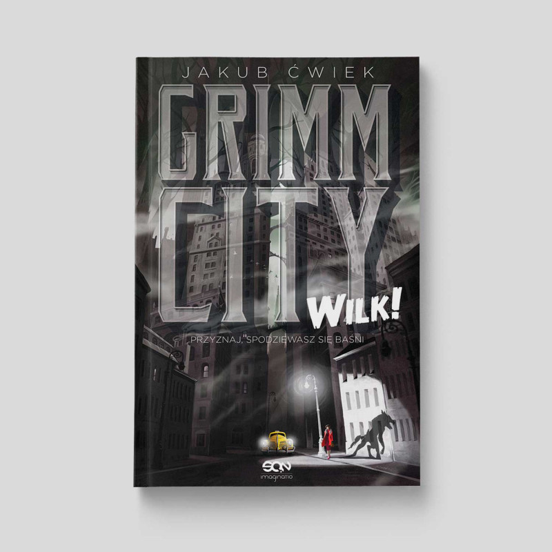 Okładka książki Grimm City. Wilk! w SQN Store front