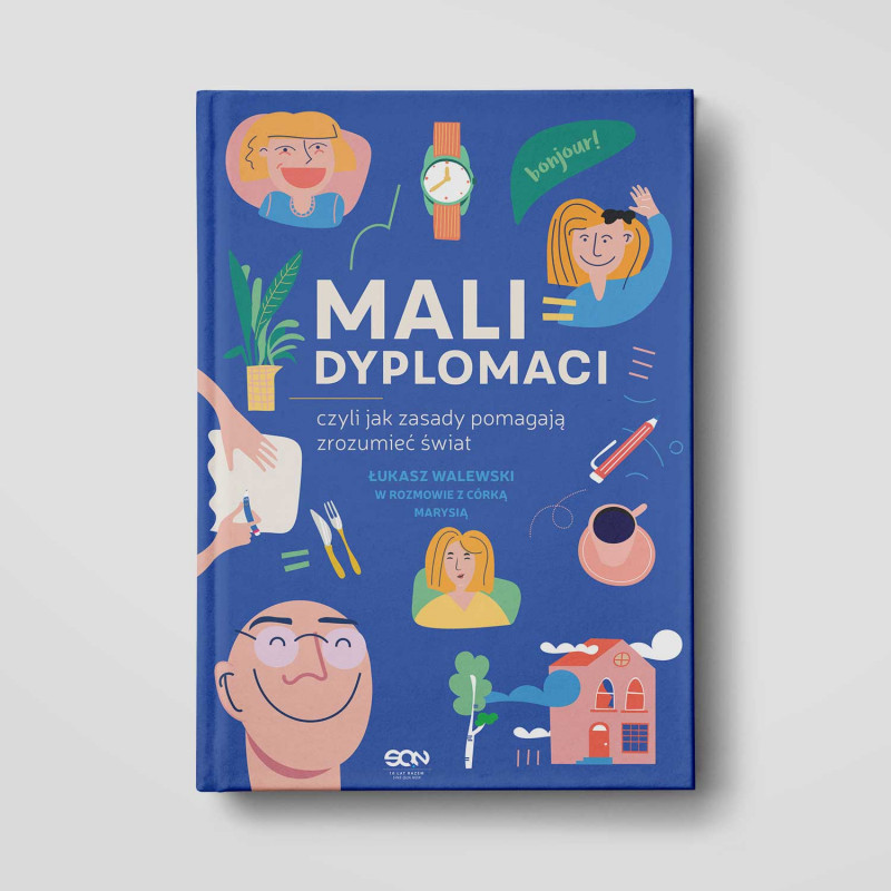 Okładka książki Mali dyplomaci, czyli jak zasady pomagają zrozumieć świat w księgarni SQN Store Okładka książki Mali dyplomaci, czyli jak zasady pomagają zrozumieć świat w księgarni SQN Store