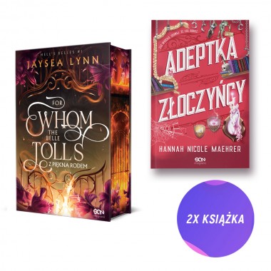 For Whom The Belle Tolls. Z piękna rodem + Adeptka złoczyńcy (2x książka + 2x zakładka gratis)