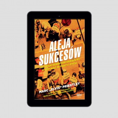 (e-book) Aleja sukcesów. Jak dzięki sekretom garażu F1 wygrywać w pracy i życiu