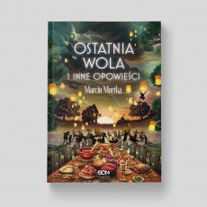 Ostatnia wola i inne opowieści