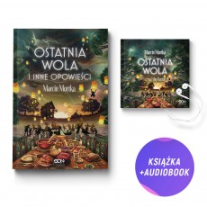 Ostatnia wola i inne opowieści (książka + audiobook + zakładka gratis)