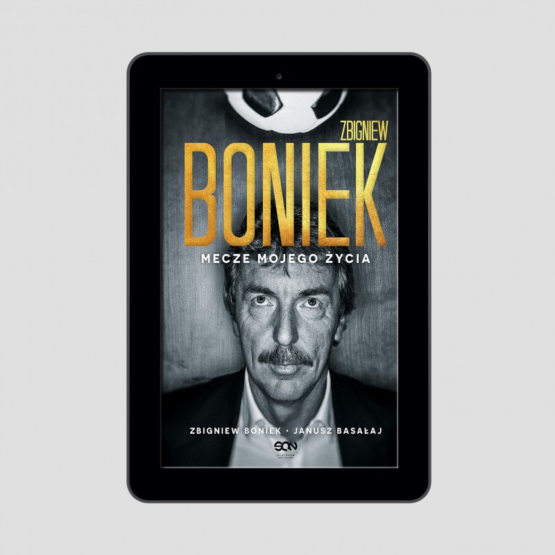 Okładka e-booka Zbigniew Boniek. Mecze mojego życia w księgarni SQN Store