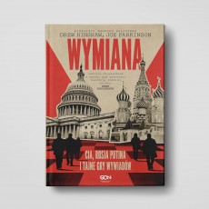 Wymiana. CIA, Rosja Putina i tajne gry wywiadów