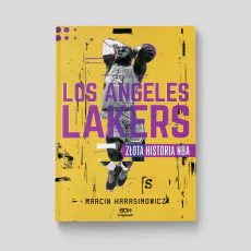 Zdjęcie okładki Los Angeles Lakers. Złota historia NBA. Wydanie II w księgarni SQN Store