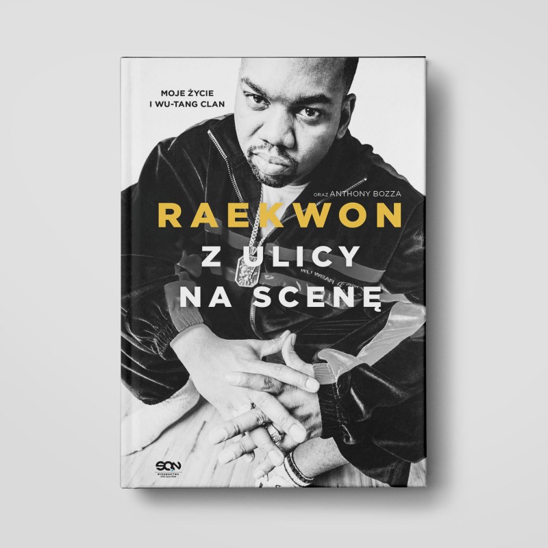 Z ulicy na scenę. Moje życie i Wu-Tang Clan