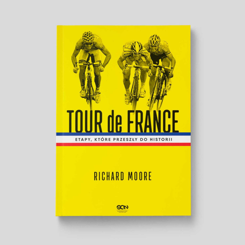 Okładka książki Tour de France. Etapy, które przeszły do historii w SQN Store front