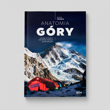 Okładka książki Anatomia Góry. Osiem tysięcy metrów ponad marzeniami w SQN Store front