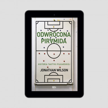 Okładka e-booka Odwrócona Piramida. Historia taktyki piłkarskiej w księgarni SQN Store