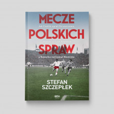 Okładka książki Mecze polskich spraw w księgarni SQN Store